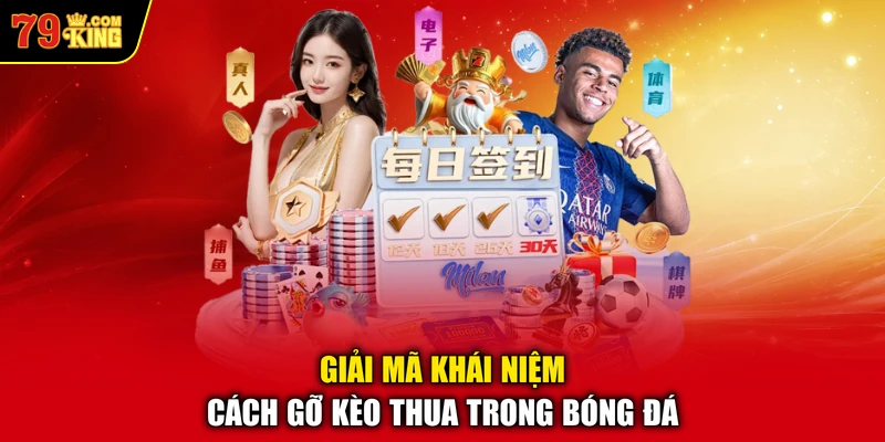 Giải mã khái niệm cách gỡ kèo thua trong bóng đá